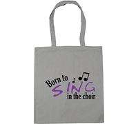 Hippowarehouse Born To Sing In The Choir Tote Shopping Gym Beach Bag 42cm x38cm, 10 litres