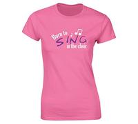 Hippowarehouse Born to Sing in The Choir Womens Fitted Short Sleeve t-Shirt (Specific Size Guide in Description) Pink
