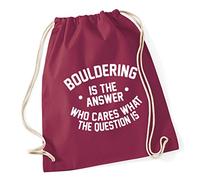 Hippowarehouse Bouldering is the Answer Who Cares What the Question Is Drawstring Cotton School Gym Kid Bag Sack 37cm x 46cm, 12 litres