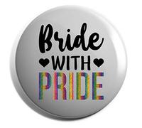 Hippowarehouse Bride with pride Badge Various Sizes 38mm 50mm 75mm
