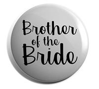 Hippowarehouse Brother of the bride Badge Various Sizes 38mm 50mm 75mm