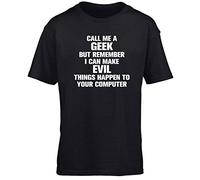 Hippowarehouse Call me a G ut Remember i can Make Evil Things Happen to Your Computer Kids Children's Short Sleeve t-Shirt Black