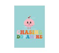 Hippowarehouse Chasing Dopamine Printed Poster A4 Wall Art Design Classroom Room Gym Office Décor