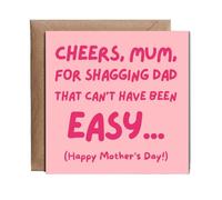 Hippowarehouse cheers, mum, for sh#gging dad, that can't have been easy mother's day Personalised Card. 15cm x 15cm with envelope for him for her Funny Cards for Men and Women Blank inside option