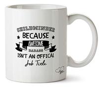 Hippowarehouse Childminder, Because Awesome Badass Isn't an Official Job Title Printed Mug Cup Ceramic 10oz