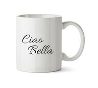 Hippowarehouse ciao Bella Printed Mug Various Colour Options Ceramic Cup Kitchenware 11oz