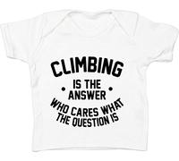Hippowarehouse Climbing is The Answer Who Cares What The Question is Baby Unisex t-Shirt Short Sleeve White