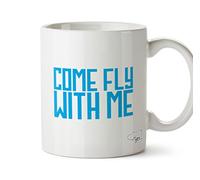Hippowarehouse Come Fly with me Printed Mug Cup Ceramic 10oz