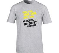 Hippowarehouse Cool, Cool, Cool, Cool, Cool. No Doubt, no Doubt, no Doubt. Unisex Short Sleeve t-Shirt (Specific Size Guide in Description) Grey