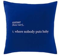 Hippowarehouse Corner 1. Where Nobody Puts Baby Printed bedroom accessory cushion cover case 41x41cm