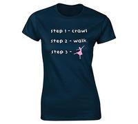 Hippowarehouse Crawl, Walk and Become A Ballet Dancer Womens Fitted Short Sleeve t-Shirt (Specific Size Guide in Description) Navy Blue