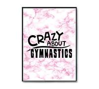 Hippowarehouse Crazy About Gymnastics Printed Poster A2 Wall Art Design Classroom Room Gym Office Décor