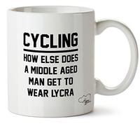 Hippowarehouse Cycling How Else Does a Middle Aged Man get to wear Lycra Printed Mug Cup Ceramic 10oz
