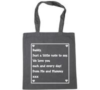Hippowarehouse Daddy, just a Little Note to say, We Love You Each and Every Day from me and Mummy Tote Shopping Gym Beach Bag 42cm x38cm, 10 litres