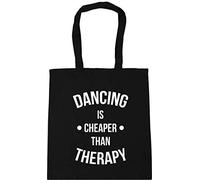 Hippowarehouse Dancing Is Cheaper Than Therapy Tote Shopping Gym Beach Bag 42cm x38cm, 10 litres