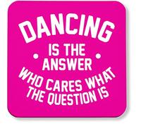 Hippowarehouse Dancing is the Answer Who Cares What the Question Is pack of 2 coasters gloss finish durable backing 9cm x 9cm