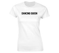 Hippowarehouse Dancing Queen Womens Fitted Short Sleeve t-Shirt (Specific Size Guide in Description) White
