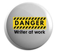 Hippowarehouse Danger Writer at work Badge Various Sizes 38mm 50mm 75mm