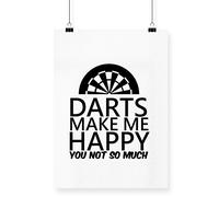 Hippowarehouse Darts make me happy you not so much Poster A4 Wall Art Design Classroom Room Gym Office Décor