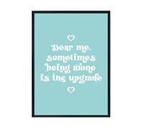 Hippowarehouse Dear me, sometimes being alone is the upgrade Printed Poster A4 Wall Art Design Classroom Room Gym Office Décor