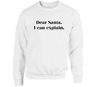Hippowarehouse Dear Santa I can Explain Unisex Jumper Sweatshirt Pullover (Specific Size Guide in Description) White