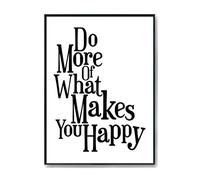 Hippowarehouse do more of what makes you happy Printed Poster A4 Wall Art Design Classroom Room Gym Office DÃƒ©cor