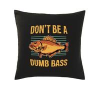 Hippowarehouse Don’t Be A Dumb Bass Funny fishing Gift Printed bedroom accessory cushion cover case 41x41cm
