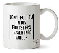 Hippowarehouse Don't Follow in My Footsteps I Walk Into Walls Printed Mug Cup Ceramic 10oz