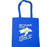 Hippowarehouse Don't Follow Me You Won't Make It Ski Tote Shopping Gym Beach Bag 42cm x38cm, 10 litres