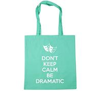 Hippowarehouse Don't Keep Calm Be Dramatic Tote Shopping Gym Beach Bag 42cm x38cm, 10 litres