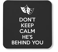 Hippowarehouse Don't Keep Calm He's Behind You Panto Pantomime pack of 2 coasters gloss finish durable backing 9cm x 9cm