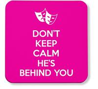 Hippowarehouse Don't Keep Calm He's Behind You Panto Pantomime pack of 2 coasters gloss finish durable backing 9cm x 9cm