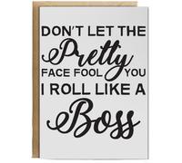 Hippowarehouse Don't Let The Pretty Face Fool You I Roll Like A Boss Birthday Card A5 Personalised with envelope for him for her Funny Cards for Men and Women Blank inside option
