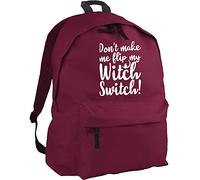 HippoWarehouse Don't Make Me Flip My Witch Switch! Backpack ruck Sack Dimensions: 31 x 42 x 21 cm Capacity: 18 litres