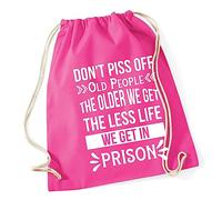 Hippowarehouse Don't p*ss off old people, the older we get the less life we get in prison Drawstring Cotton School Gym Bag 37cm x 46cm, 12 litres