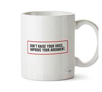 Hippowarehouse Don't Raise Your Voice, Improve Your Argument Printed Mug Cup Ceramic 10oz