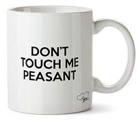 Hippowarehouse Don't Touch Me Peasant Printed Mug Cup Ceramic 10oz