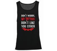 Hippowarehouse Don't Worry, My Tattoos Don't Like You Either Vest Scoop Sleeve Unisex Tank top Black