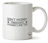 Hippowarehouse Don't Worry Password I'm Insecure Too Printed Mug Cup Ceramic 10oz