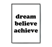 Hippowarehouse Dream Believe Achieve Printed Poster A4 Wall Art Design Classroom Room Gym Office Décor