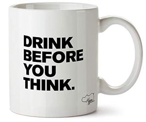 Hippowarehouse Drink Before You Think Printed Mug Cup Ceramic 10oz