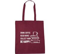 Hippowarehouse Drink Coffee Read Books Collect Yarn Be Happy Tote Shopping Gym Beach Bag 42cm x38cm, 10 litres