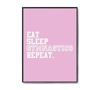 Hippowarehouse Eat Sleep Gymnastics Repeat Gymnast Printed Poster A4 Wall Art Design Classroom Room Gym Office Décor