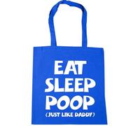 Hippowarehouse Eat sleep poop (just like daddy) Tote Shopping Gym Beach Bag 42cm x38cm, 10 litres