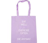 Hippowarehouse Eat Well Exercise Often Die Anyway Tote Shopping Gym Beach Bag 42cm x38cm, 10 litres