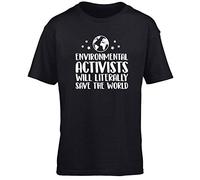 Hippowarehouse Environmental Activists Will Literally Save The World Kids Children's Short Sleeve t-Shirt Black