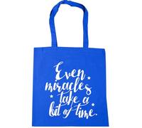 Hippowarehouse Even Miracles Take A Bit Of Time Tote Shopping Gym Beach Bag 42cm x38cm, 10 litres