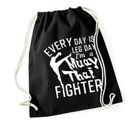 Hippowarehouse Every Day Is Leg Day I'm A Muay Thai Fighter Drawstring Cotton School Gym Bag 37cm x 46cm, 12 litres