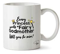 Hippowarehouse Every Princess Needs a Fairy Godmother Will You be Mine? Printed Mug Cup Ceramic 10oz