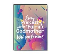Hippowarehouse Every Princess needs a Fairy Godmother Will you be mine? Printed Poster A4 Wall Art Design Classroom Room Gym Office Décor